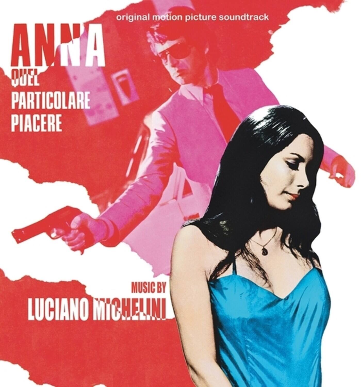 original motion picture soundtrack

ANNA  
QUEL  
PARTICOLARE  
PIACERE

MUSIC BY  
LUCIANO MICHELINI