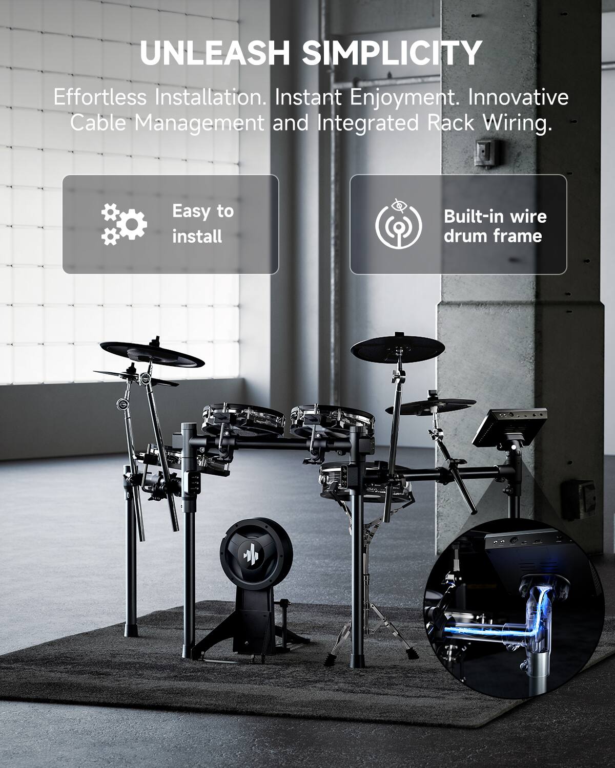 UNLEASH SIMPLICITY

Effortless Installation. Instant Enjoyment. Innovative Cable Management and Integrated Rack Wiring.

- Easy to install
- Built-in wire drum frame