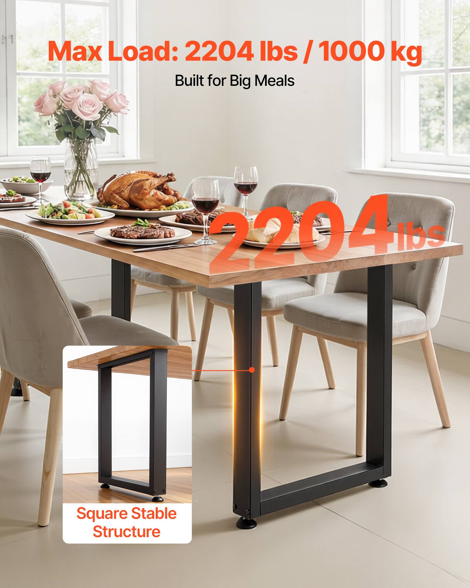 Max Load: 2204 lbs / 1000 kg  
Built for Big Meals  

2204 lbs  

Square Stable Structure