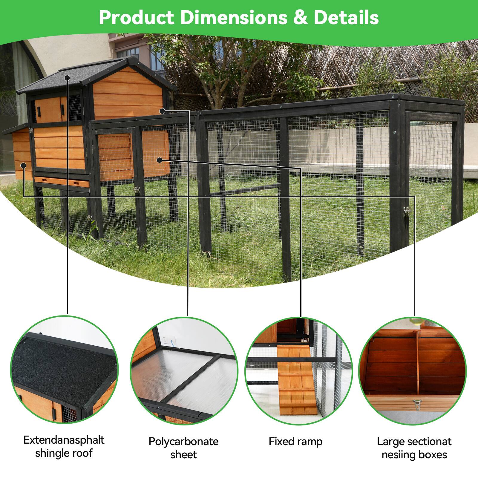 Product Dimensions & Details

- Extendanashphalt shingle roof
- Polycarbonate sheet
- Fixed ramp
- Large sectionat nesing boxes
