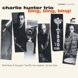 Charlie Hunter - Bing Bing Bing (Blue Note Classic Vinyl Series) - VINYL LP