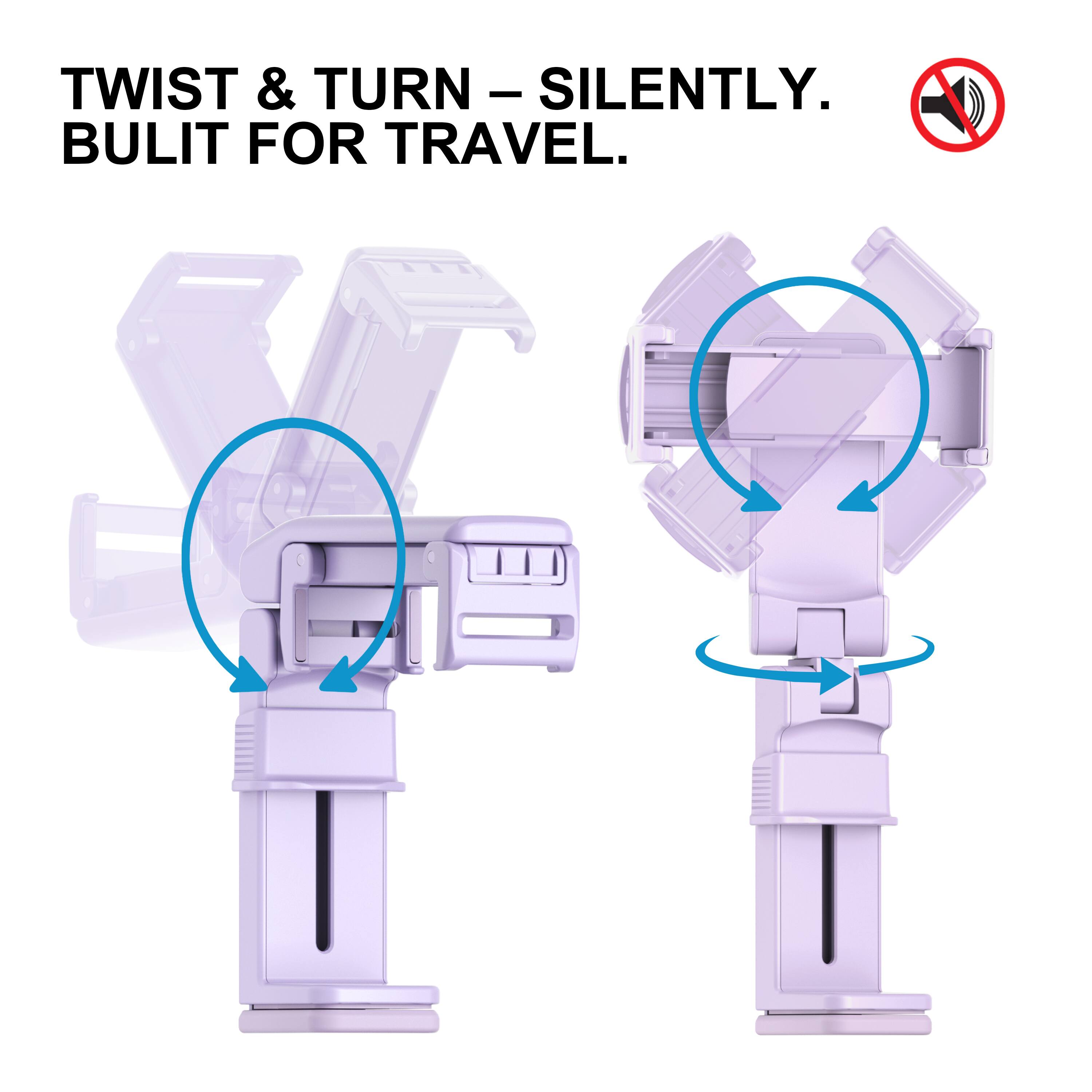TWIST & TURN – SILENTLY.  
BUILT FOR TRAVEL.