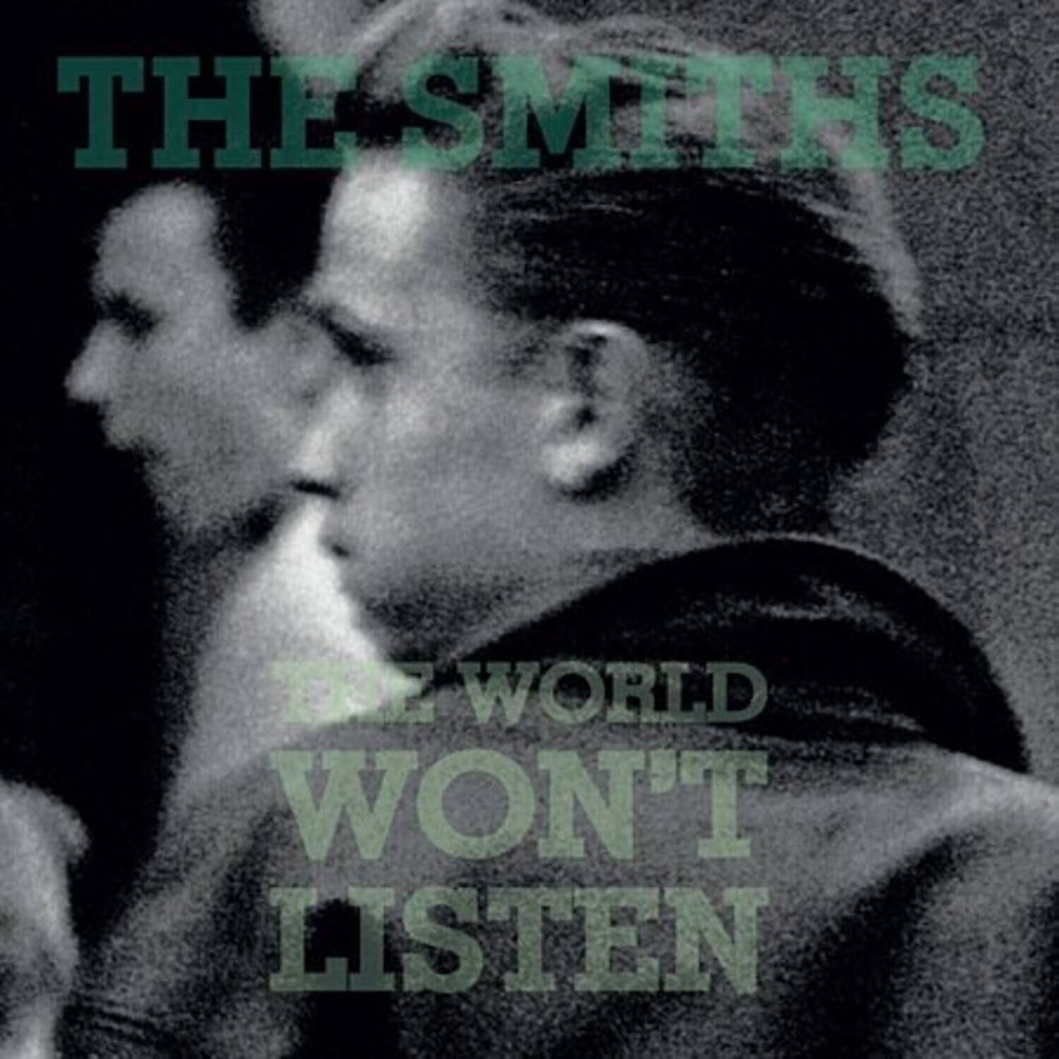 THE SMITHS  
THE WORLD WON'T LISTEN