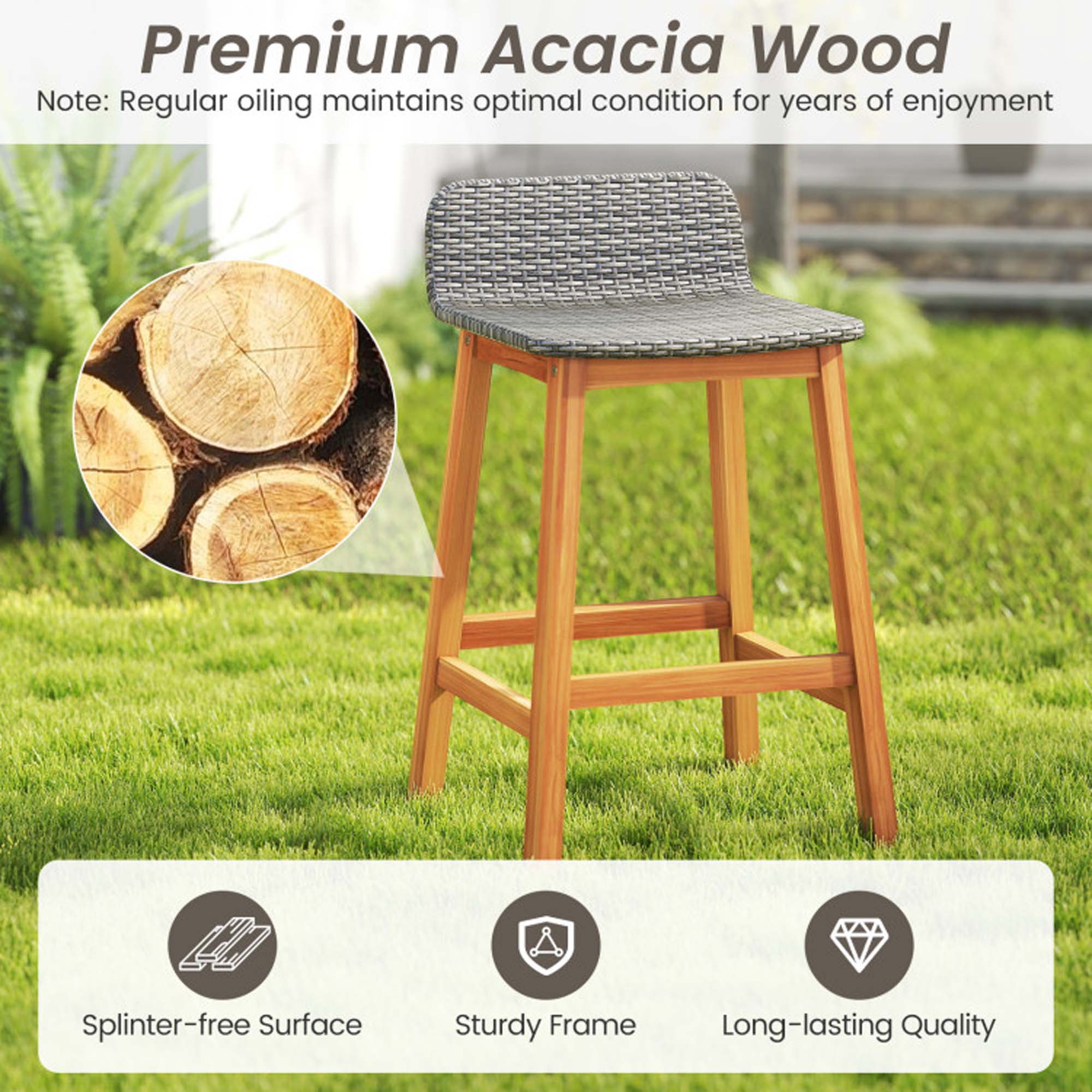 Premium Acacia Wood  
Note: Regular oiling maintains optimal condition for years of enjoyment  

- Splinter-free Surface  
- Sturdy Frame  
- Long-lasting Quality