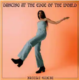 Brooke Combe - Dancing At The Edge Of The World - Black Vinyl - VINYL LP
