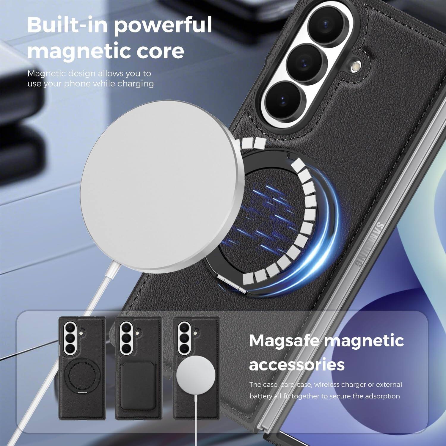 Built-in powerful magnetic core  
Magnetic design allows you to use your phone while charging  

SAM TNG Magsafe magnetic accessories  
The case, card case, wireless charger or external battery all fit together to secure the adsorption