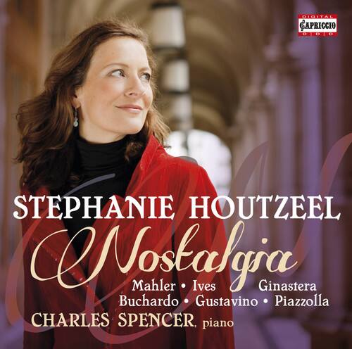 DIGITAL GAPRICCIO 0010 D D O  
STEPHANIE HOUTZEEL  
Nostalgia  
Mahler • Ives • Ginastera • Buchardo • Gustavino • Piazzolla  
CHARLES SPENCER, piano