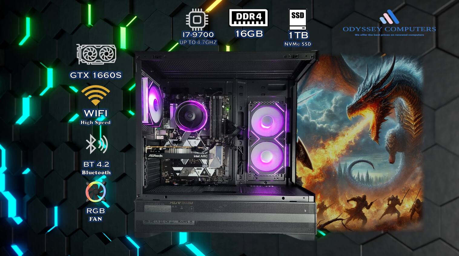 DDR4 SSD 17-9700 UP TO 4.7GHZ 16GB 1 TB NVMe SSD ODYSSEY COMPUTERS  
We offer the best prices on renewed computers  
See GTX 1660S WIFI High Speed / ERed intel ARC BT 4.2 Bluetooth RGB FAN ML UCA
