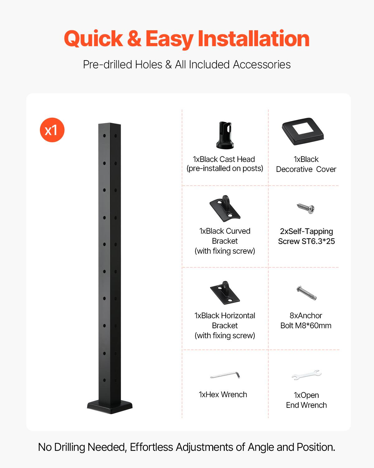 Quick & Easy Installation  
Pre-drilled Holes & All Included Accessories  

- 1x Black Cast Head (pre-installed on posts)  
- 1x Black Decorative Cover  
- 1x Black Curved Bracket (with fixing screw)  
- 2x Self-Tapping Screw ST6.3*25  
- 1x Black Horizontal Bracket (with fixing screw)  
- 8x Anchor Bolt M8*60mm  
- 1x Hex Wrench  
- 1x Open End Wrench  

No Drilling Needed, Effortless Adjustments of Angle and Position.