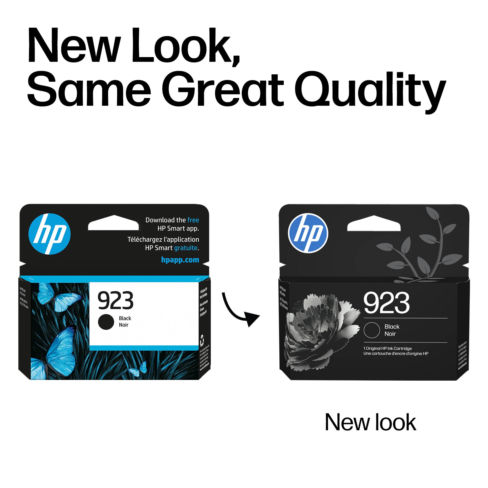 New Look, Same Great Quality

Download the free HP Smart app.  
Téléchargez l'application HP Smart gratuite.  
hpapp.com

hp - 923 Black Noir  
AURe AnT 923 Block Noir  
Original HP Ink Cartridge  
New look