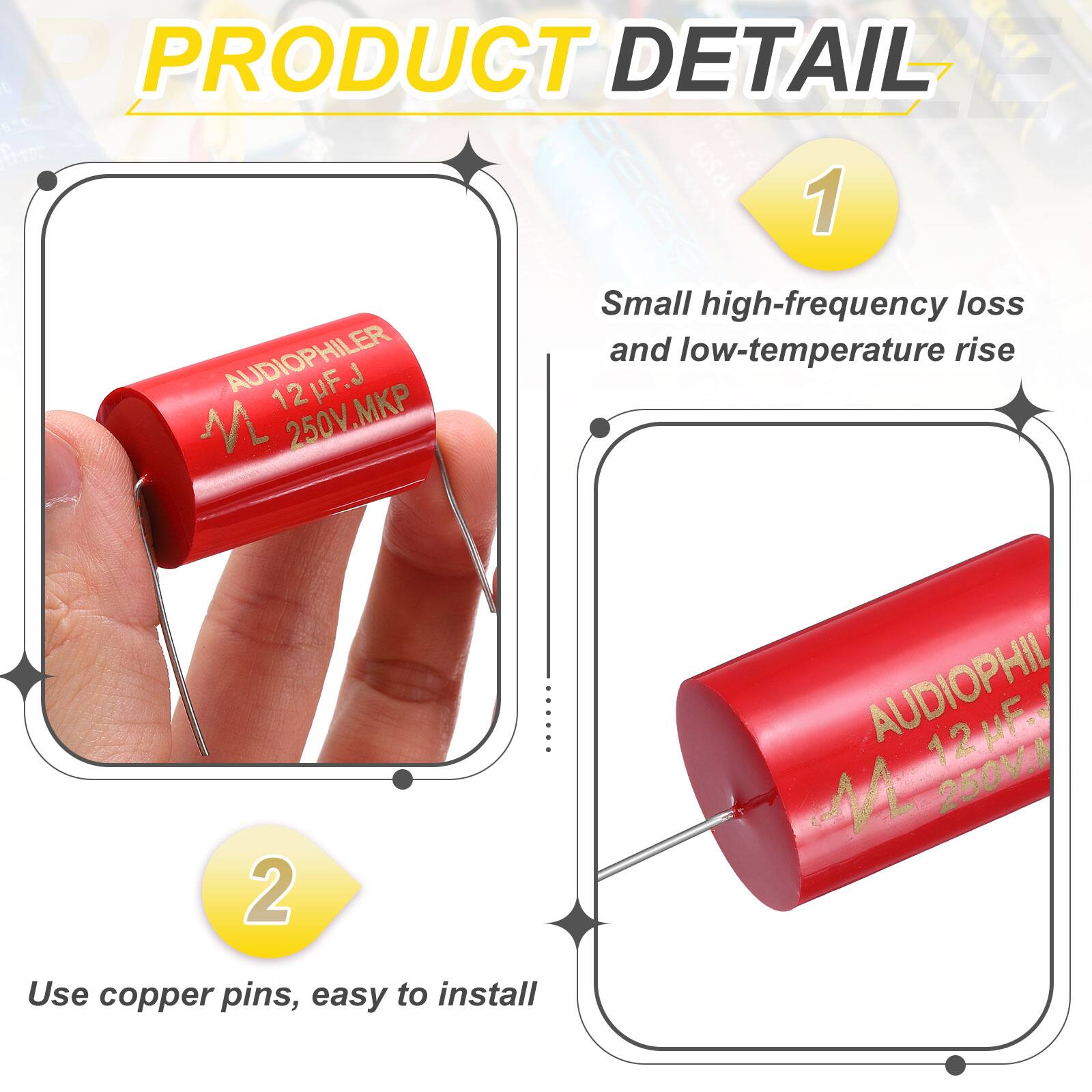PRODUCT DETAIL

1. AUDIOPHILER 12uF.J 12 M 250V.MKP
   - Small high-frequency loss and low-temperature rise

2. AUDIOPHIL 12uF. 2 12 14 250V
   - Use copper pins, easy to install