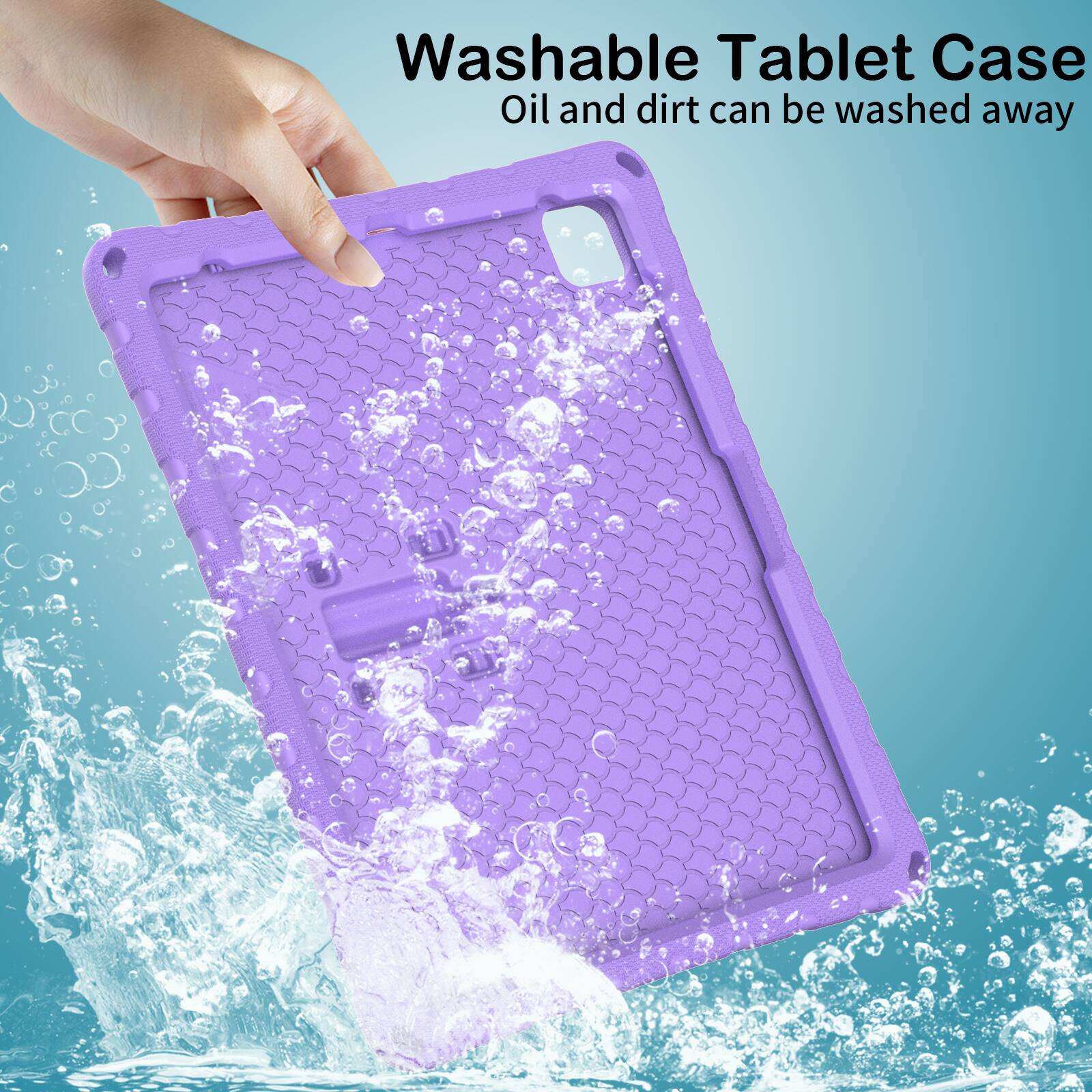 Washable Tablet Case  
Oil and dirt can be washed away