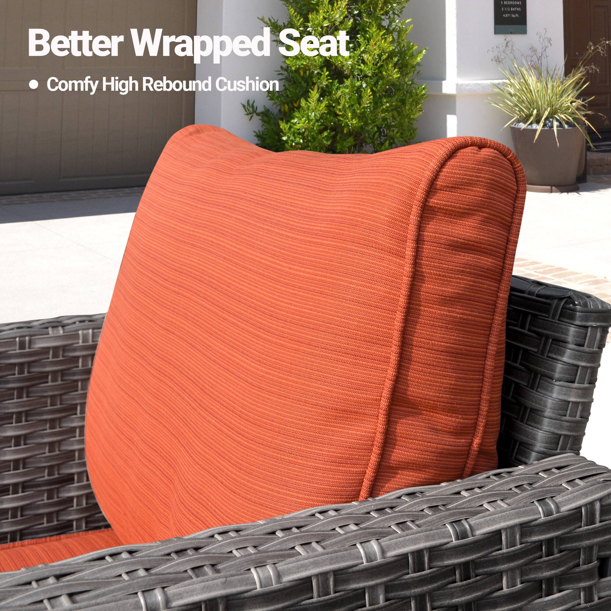 Better Wrapped Seat  
• Comfy High Rebound Cushion
