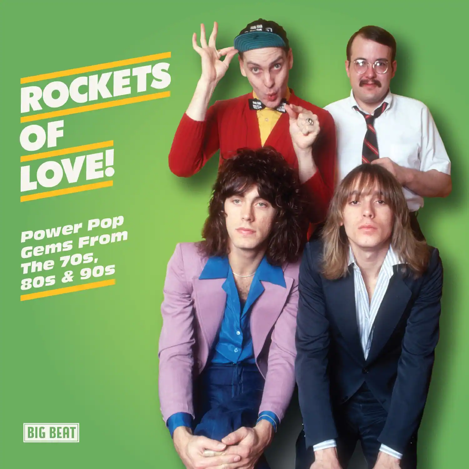 ROCKETS OF LOVE!

Power Pop Gems From The 70s, 80s & 90s

BIG BEAT