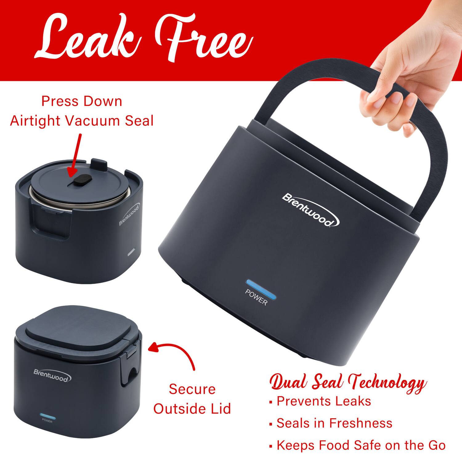 Leak Free

Press Down Airtight Vacuum Seal

Secure Outside Lid

Dual Seal Technology
- Prevents Leaks
- Seals in Freshness
- Keeps Food Safe on the Go
