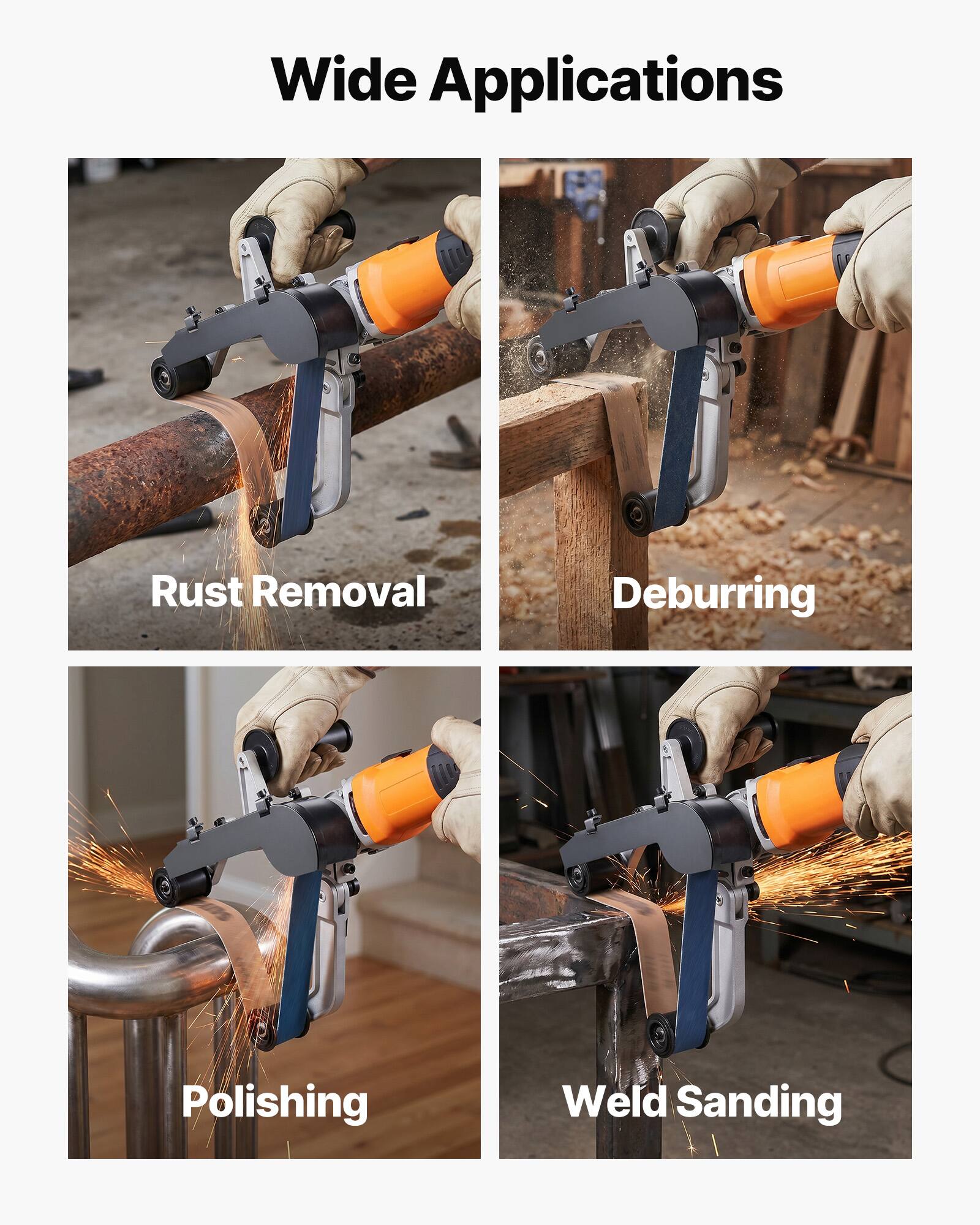 Wide Applications  
- Rust Removal  
- Deburring  
- Polishing  
- Weld Sanding