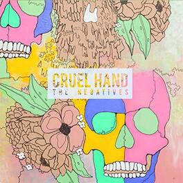 Cruel Hand - Negatives - VINYL LP