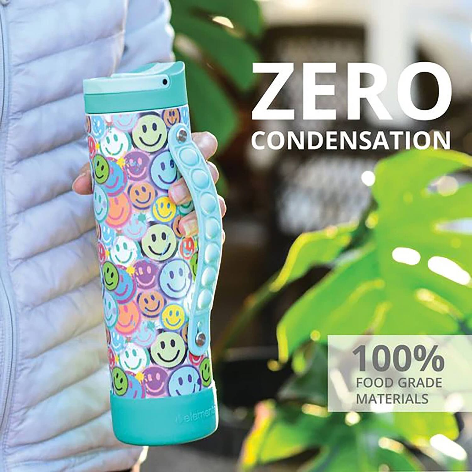 ZERO CONDENSATION  
100% FOOD GRADE MATERIALS