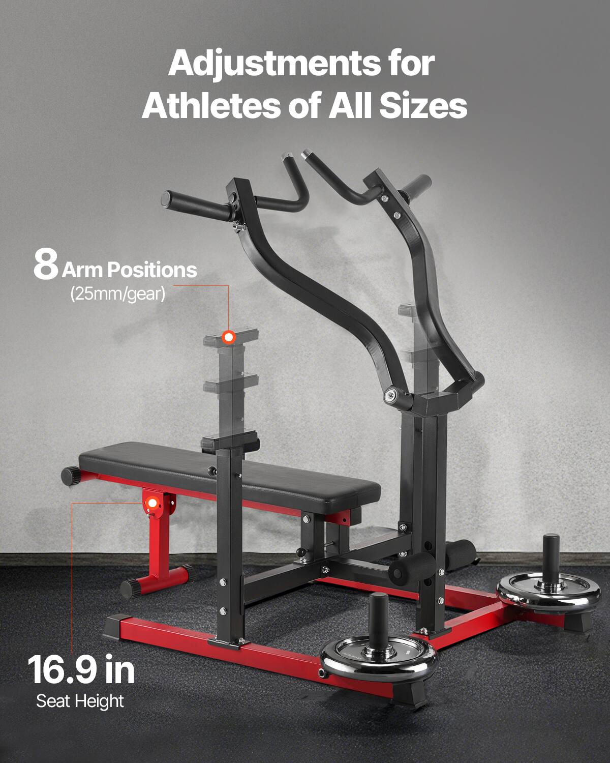 Adjustments for Athletes of All Sizes

8 Arm Positions (25mm/gear)

16.9 in Seat Height