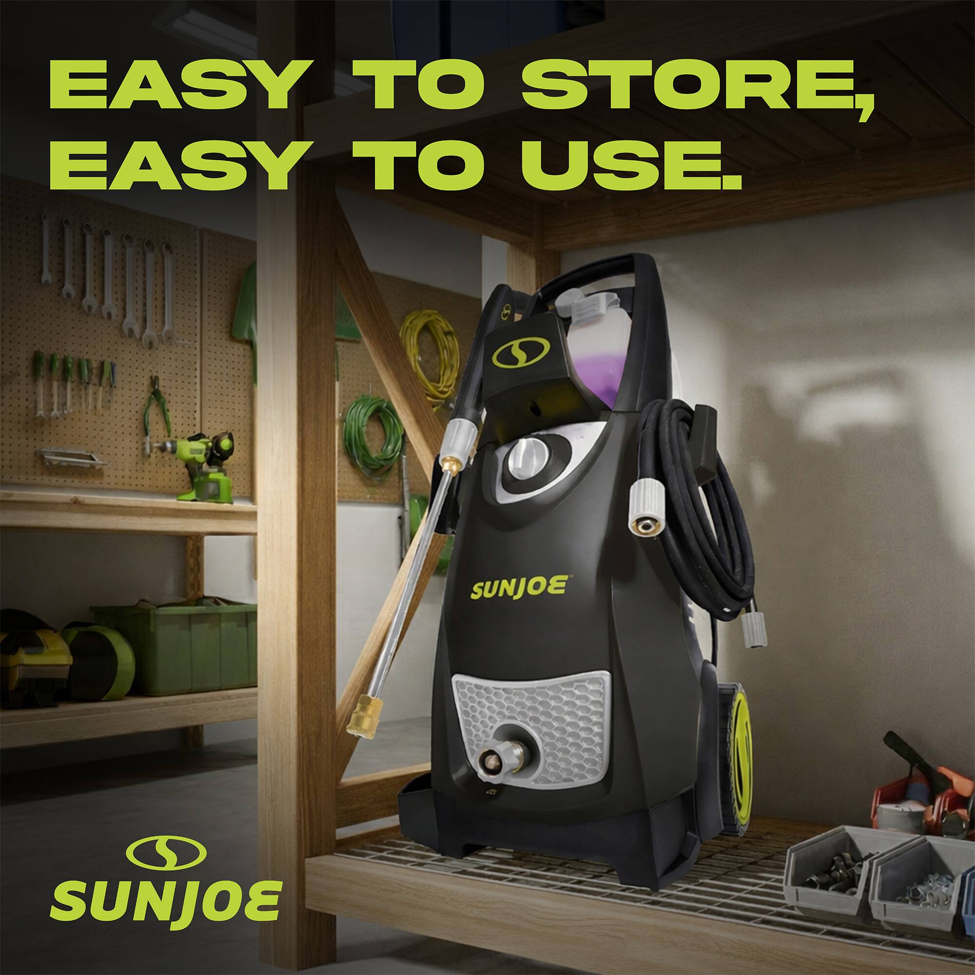 EASY TO STORE, EASY TO USE.  
SUNJOE