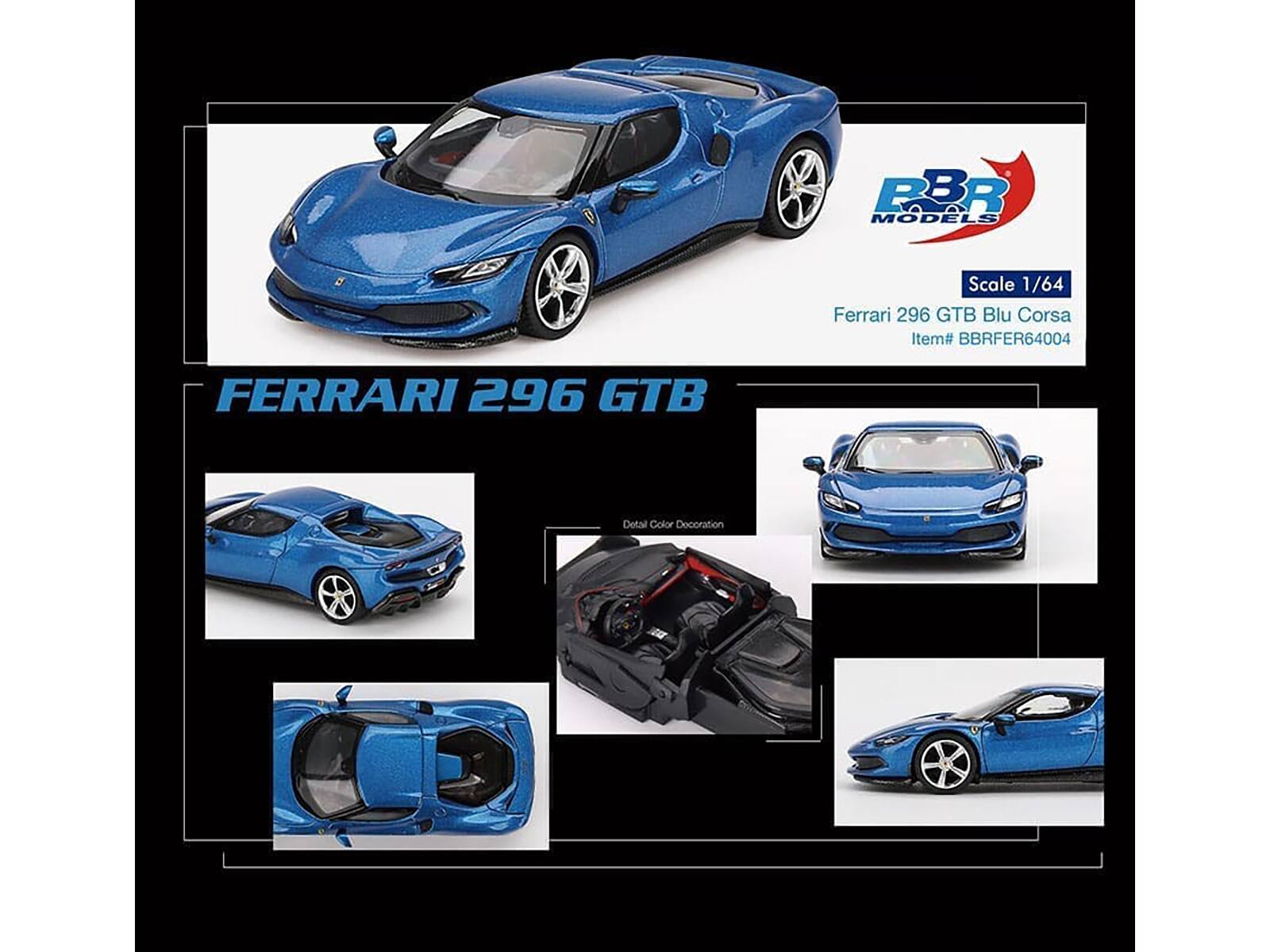 PBR Models  
Scale 1/64  
Ferrari 296 GTB Blu Corsa  
Item# BBRFER64004  

FERRARI 296 GTB  

Detail Color Decoration