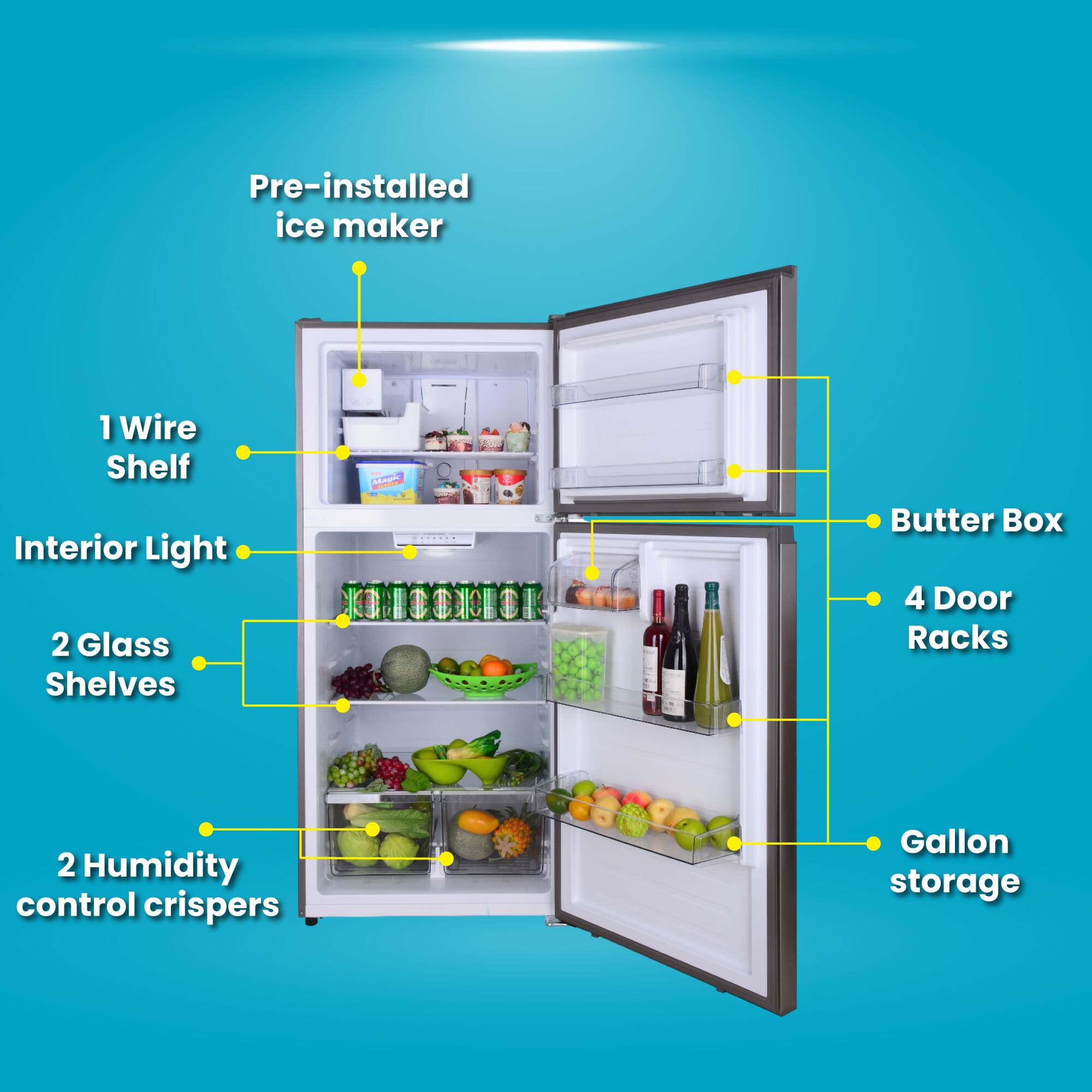 - Pre-installed ice maker
- 1 Wire Shelf
- Interior Light
- 2 Glass Shelves
- 2 Humidity control crispers
- Butter Box
- 4 Door Racks
- Gallon storage