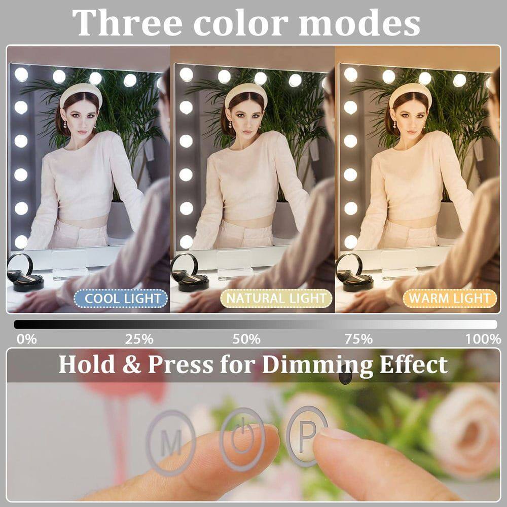 Three color modes: COOL LIGHT, NATURAL LIGHT, WARM LIGHT  
0% 25% 50% 75% 100%  
Hold & Press for Dimming Effect