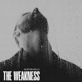 Ruston Kelly - Weakness - VINYL LP