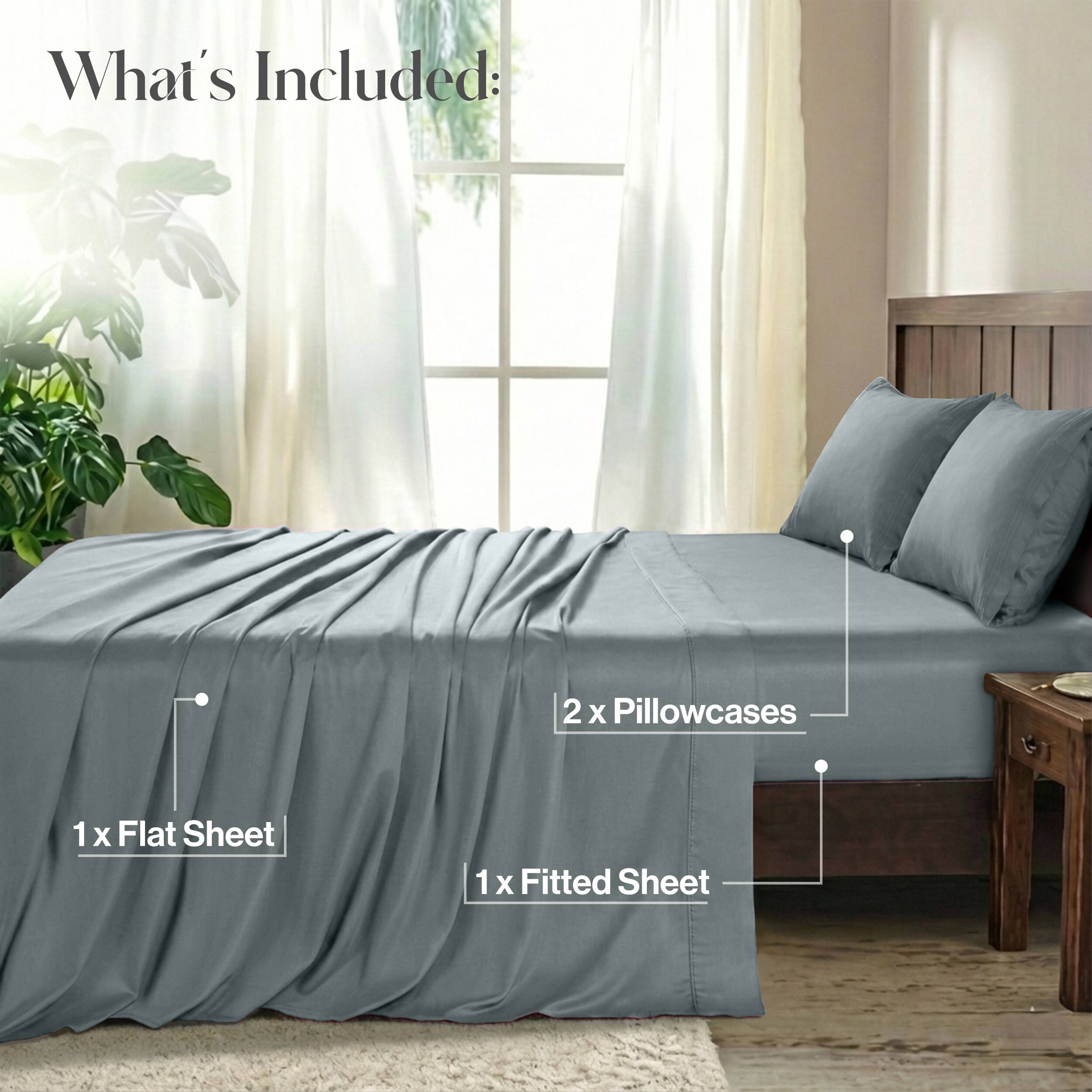 What's Included:  
2 x Pillowcases  
1 x Flat Sheet  
1 x Fitted Sheet