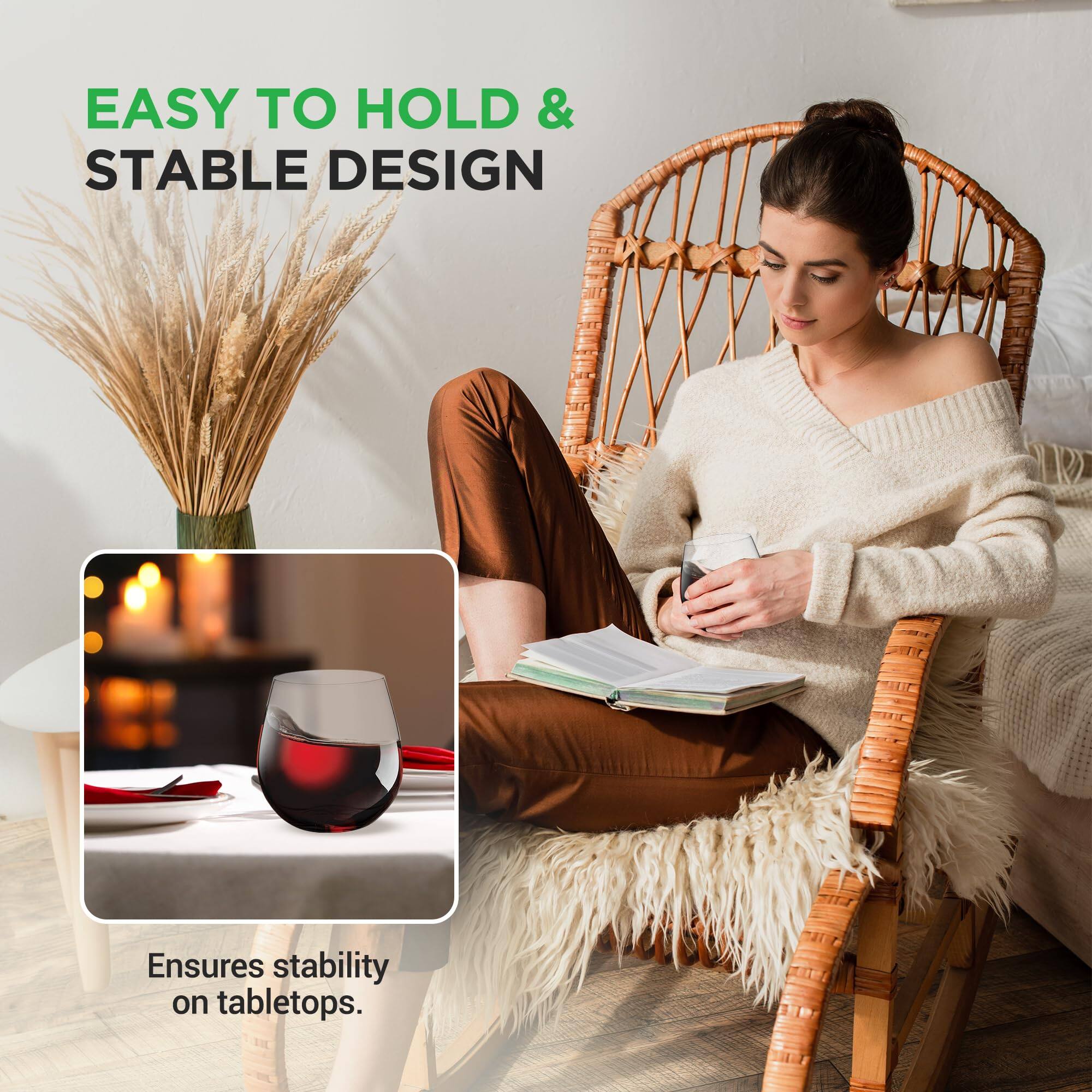 EASY TO HOLD & STABLE DESIGN  
Ensures stability on tabletops.