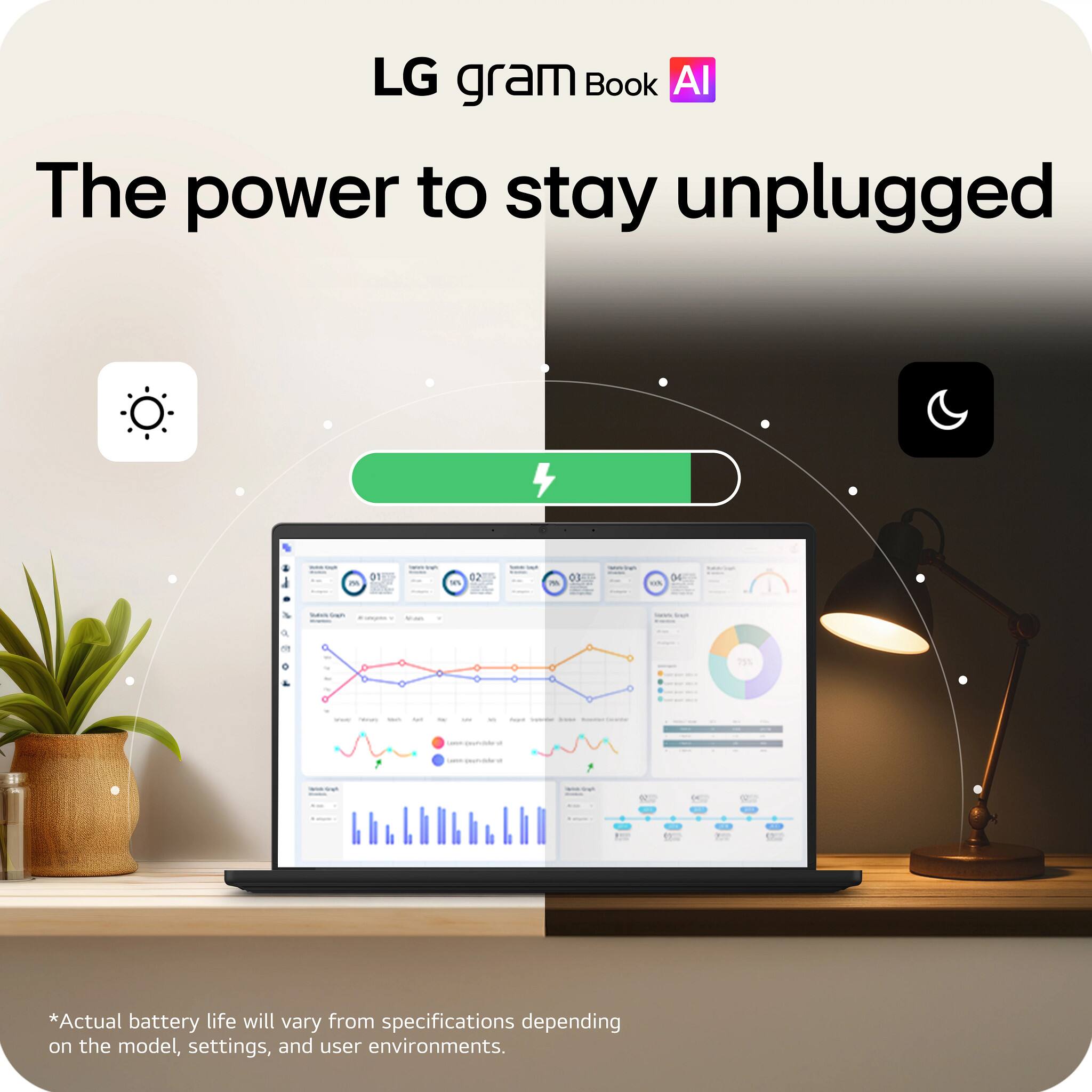 LG gram Book AI  
The power to stay unplugged  

*Actual battery life will vary from specifications depending on the model, settings, and user environments.