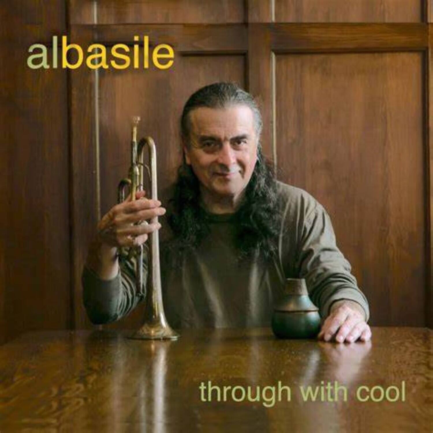 albasile  
through with cool