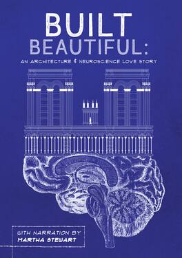 Built Beautiful: An Architecture & Neuroscience Love Story with Narration by Martha Stewart - DVD
