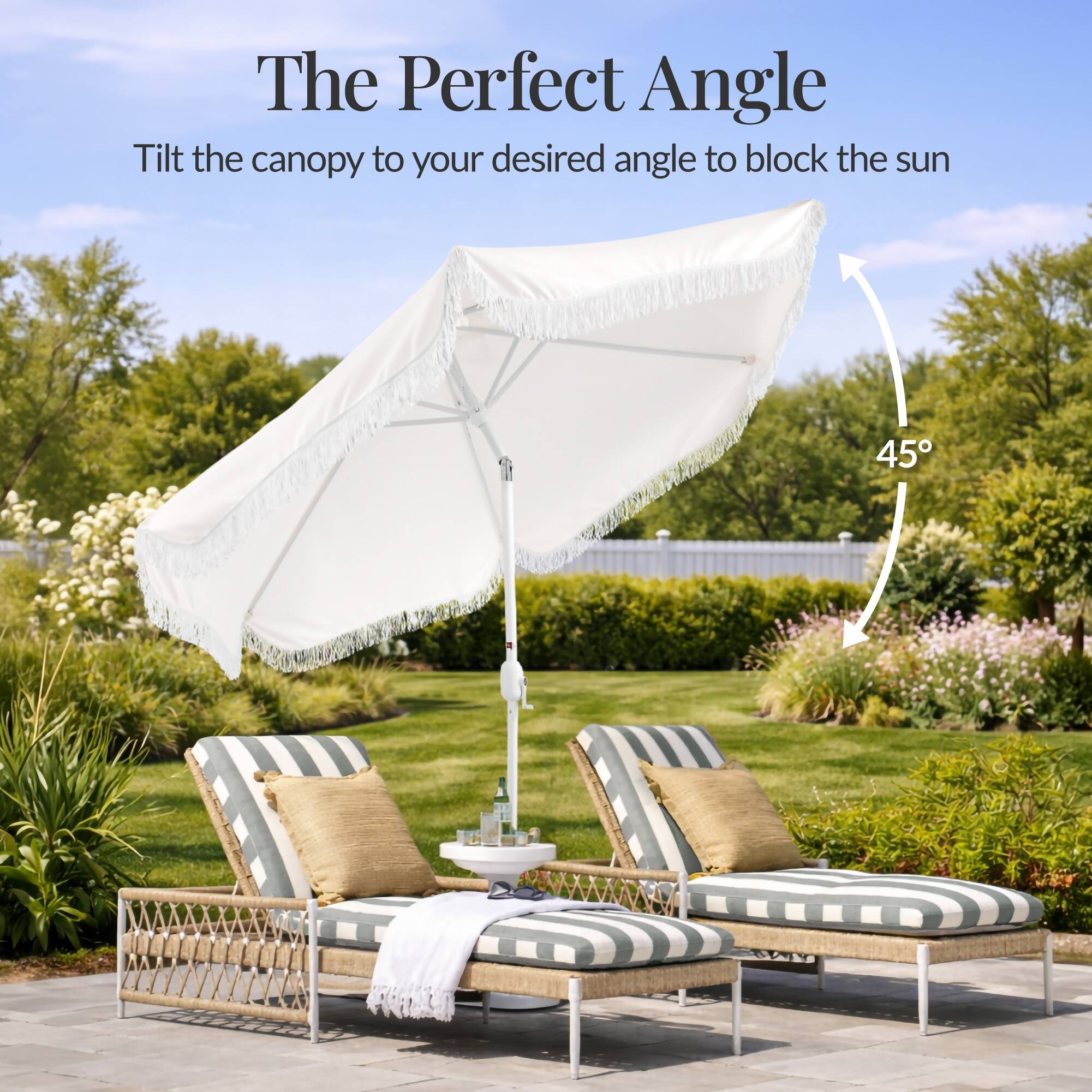 The Perfect Angle

Tilt the canopy to your desired angle to block the sun

45°