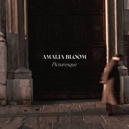 AMALIA BLOOM
Picturesque