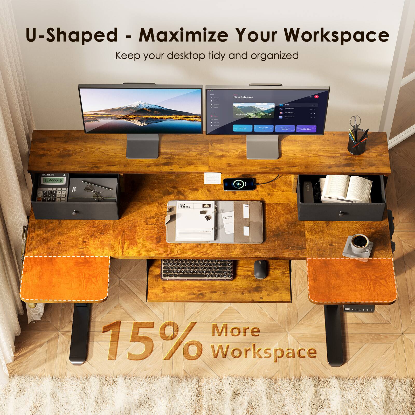 U-Shaped - Maximize Your Workspace  
Keep your desktop tidy and organized  

15% More Workspace