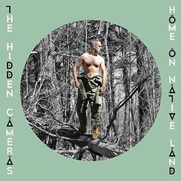 The Hidden Cameras - Home On Native Land - VINYL LP