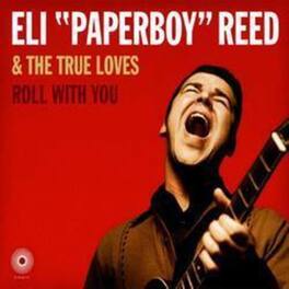 Eli Reed Paperboy - Roll With You - VINYL LP