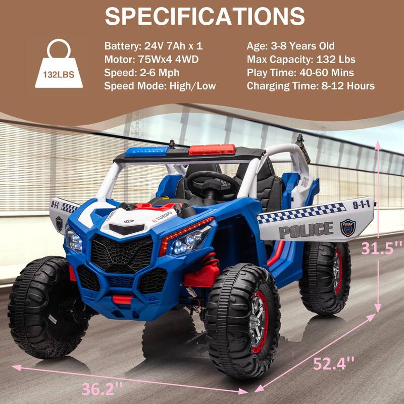 **SPECIFICATIONS**

- **Battery:** 24V 7Ah x 1
- **Motor:** 75Wx4 4WD
- **Speed:** 2-6 Mph
- **Speed Mode:** High/Low
- **Age:** 3-8 Years Old
- **Max Capacity:** 132 Lbs
- **Play Time:** 40-60 Mins
- **Charging Time:** 8-12 Hours

**Dimensions:**
- Length: 31.5"
- Width: 36.2"
- Height: 52.4"