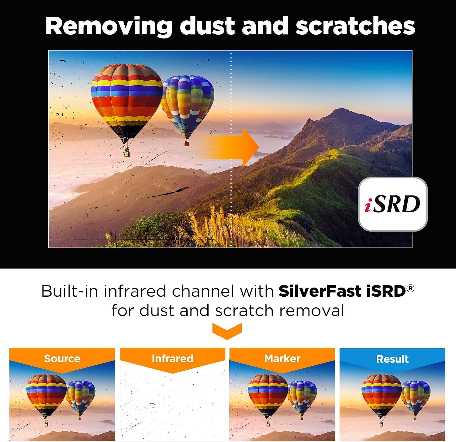 Removing dust and scratches

Built-in infrared channel with SilverFast iSRD® for dust and scratch removal

Source | Infrared | Marker | Result