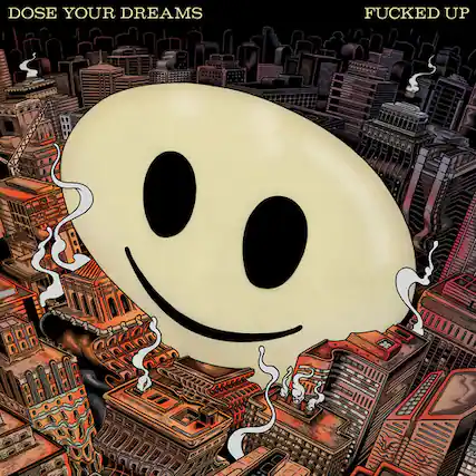 DOSE YOUR DREAMS
FUCKED UP