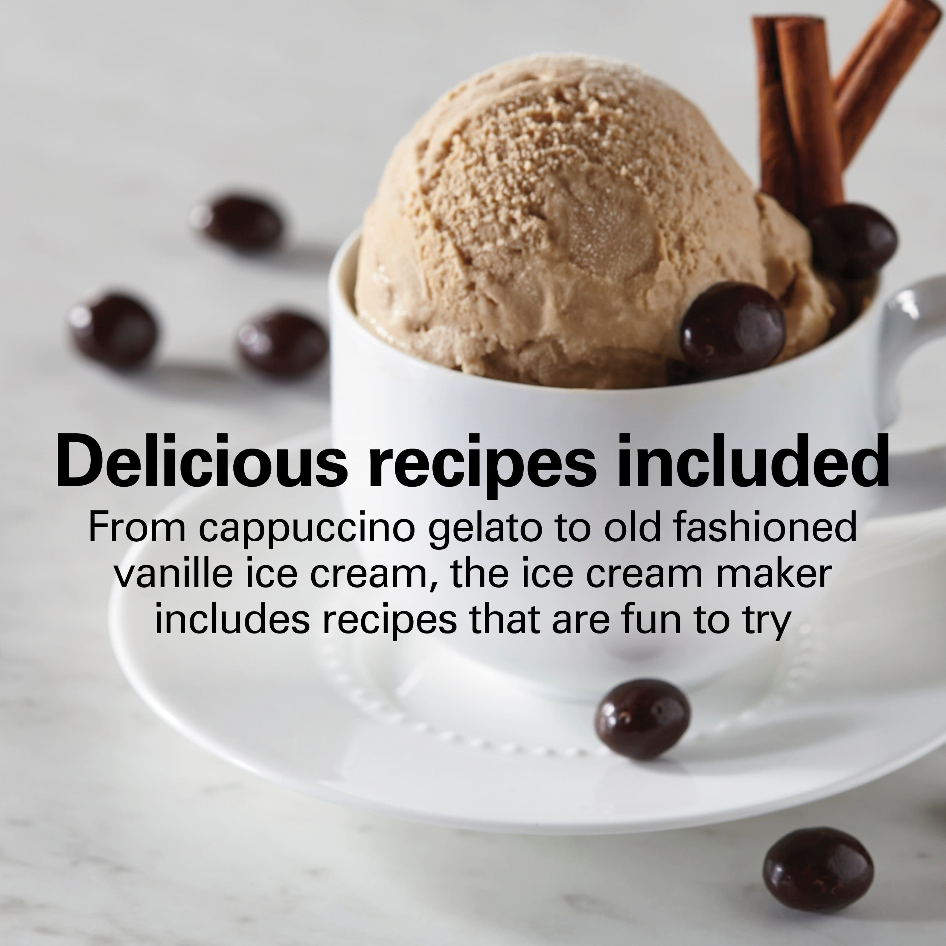 Delicious recipes included
From cappuccino gelato to old fashioned vanille ice cream, the ice cream maker includes recipes that are fun to try