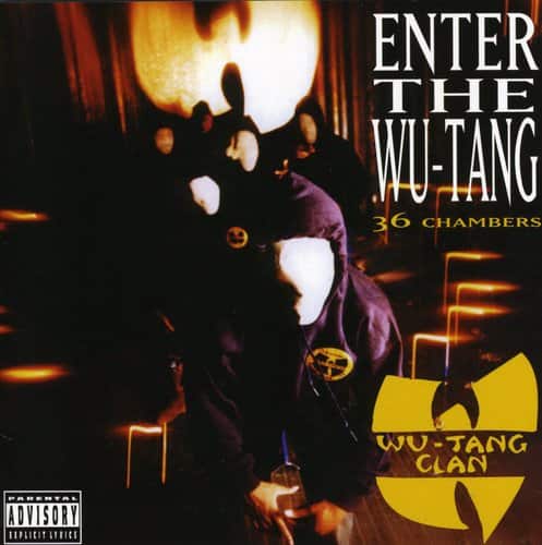 ENTER THE WU-TANG  
36 CHAMBERS  
WU-TANG CLAN  

PARENTAL ADVISORY  
EXPLICIT LYRICS