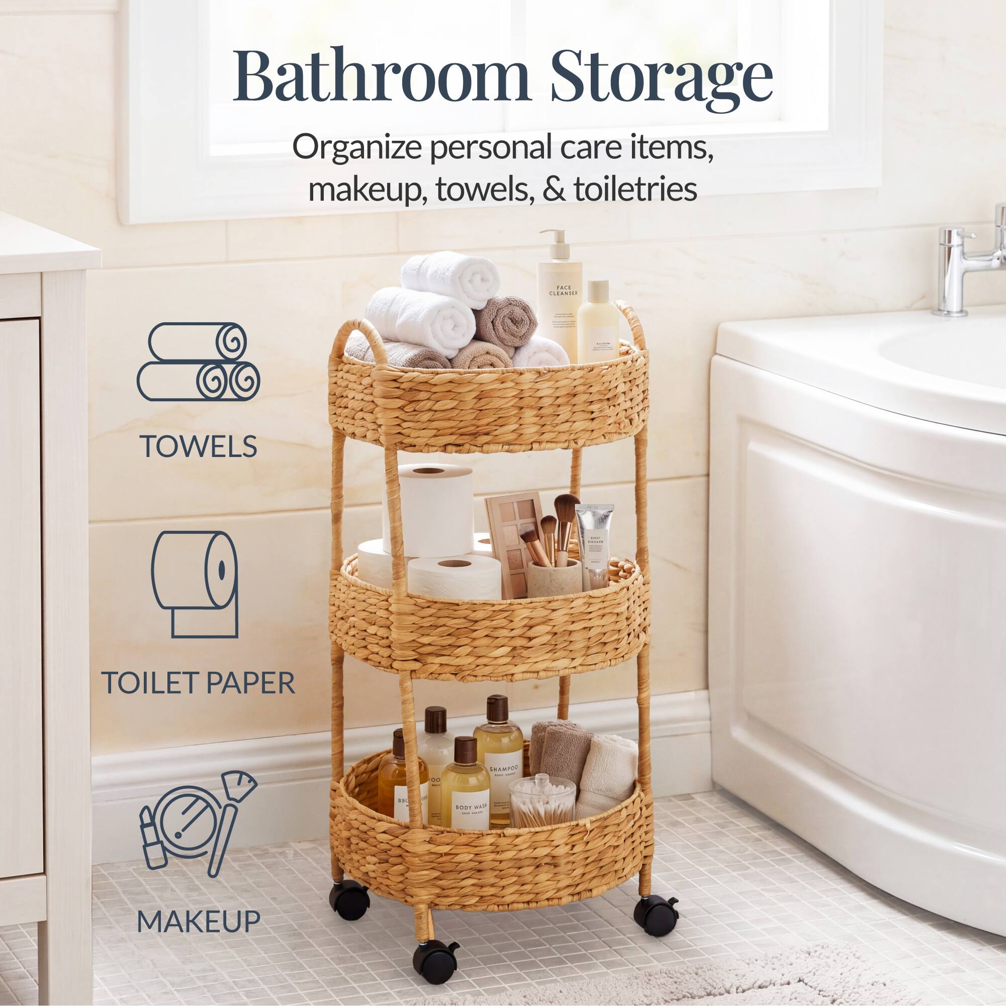 Bathroom Storage

Organize personal care items, makeup, towels, & toiletries

TOWELS

TOILET PAPER

MAKEUP
