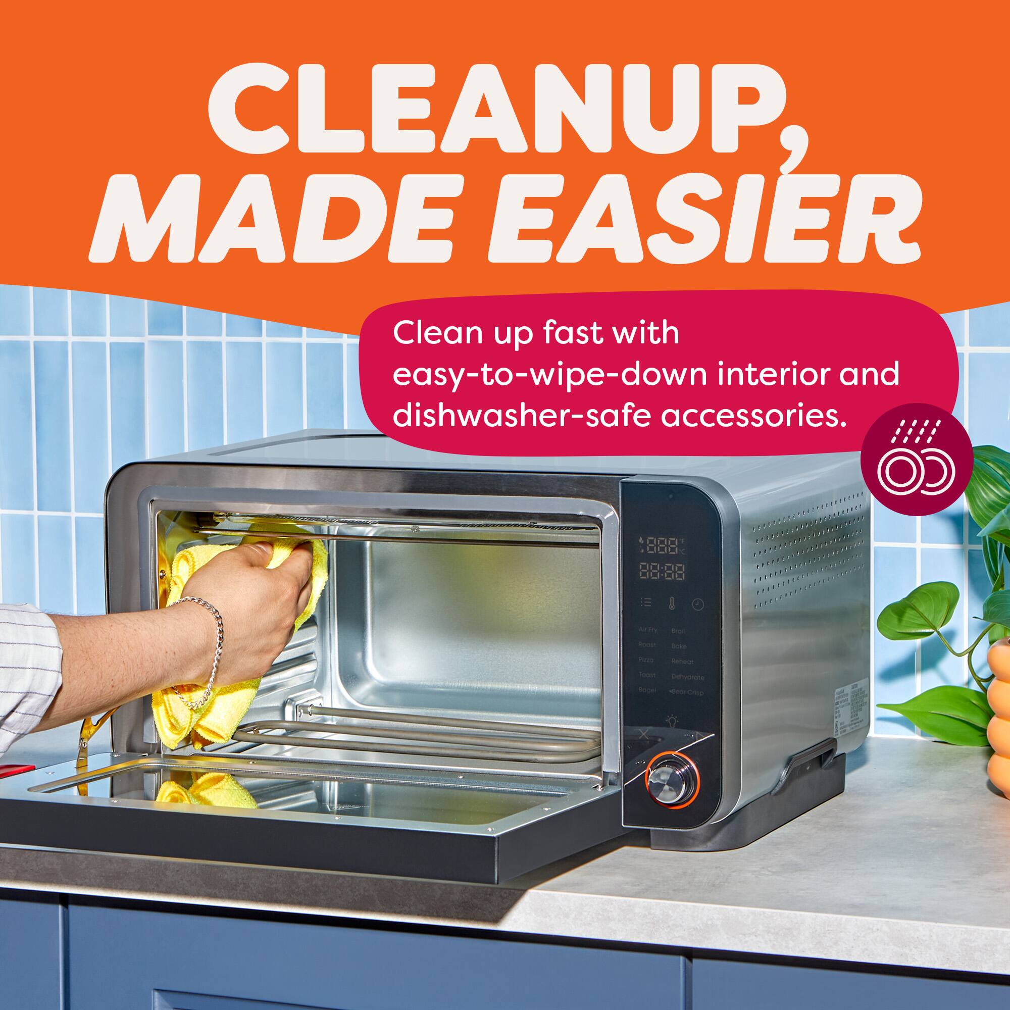 CLEANUP, MADE EASIER

Clean up fast with easy-to-wipe-down interior and dishwasher-safe accessories.
