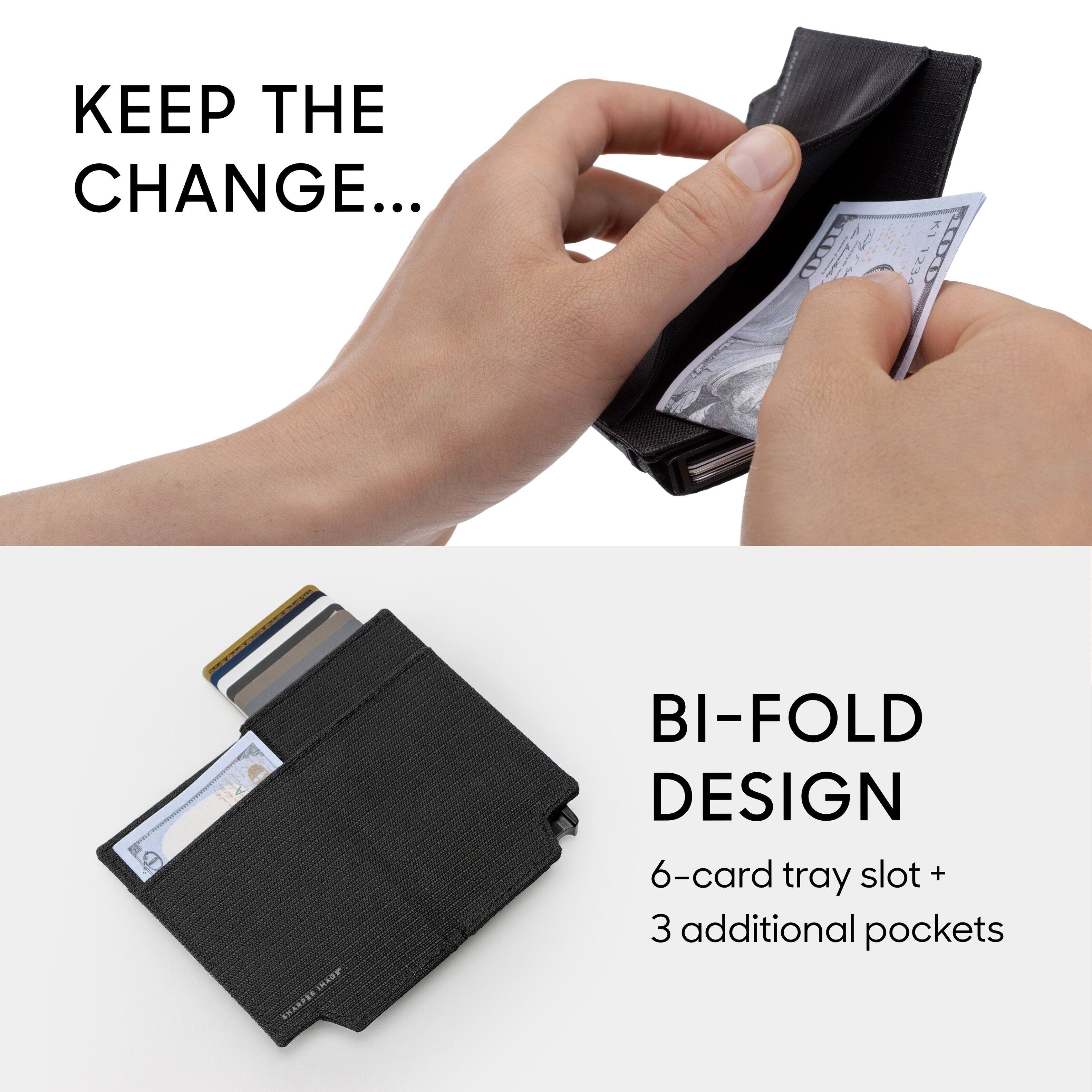 KEEP THE CHANGE...

LX 1234 00 IMART Btngto_tRrE AP HAR BI-FOLD DESIGN 6-card tray slot + 3 additional pockets