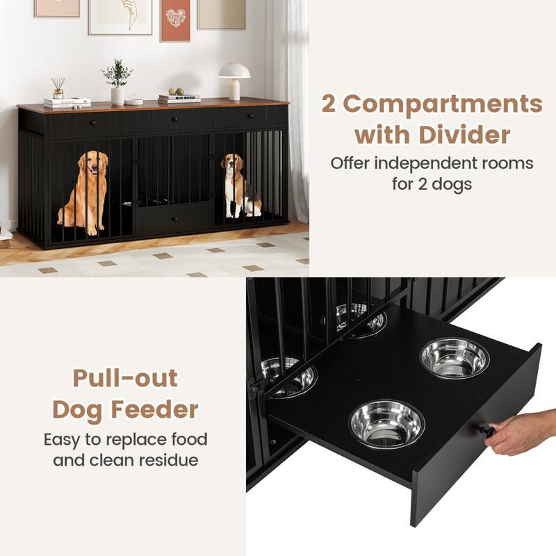 2 Compartments with Divider  
Offer independent rooms for 2 dogs  

Pull-out Dog Feeder  
Easy to replace food and clean residue