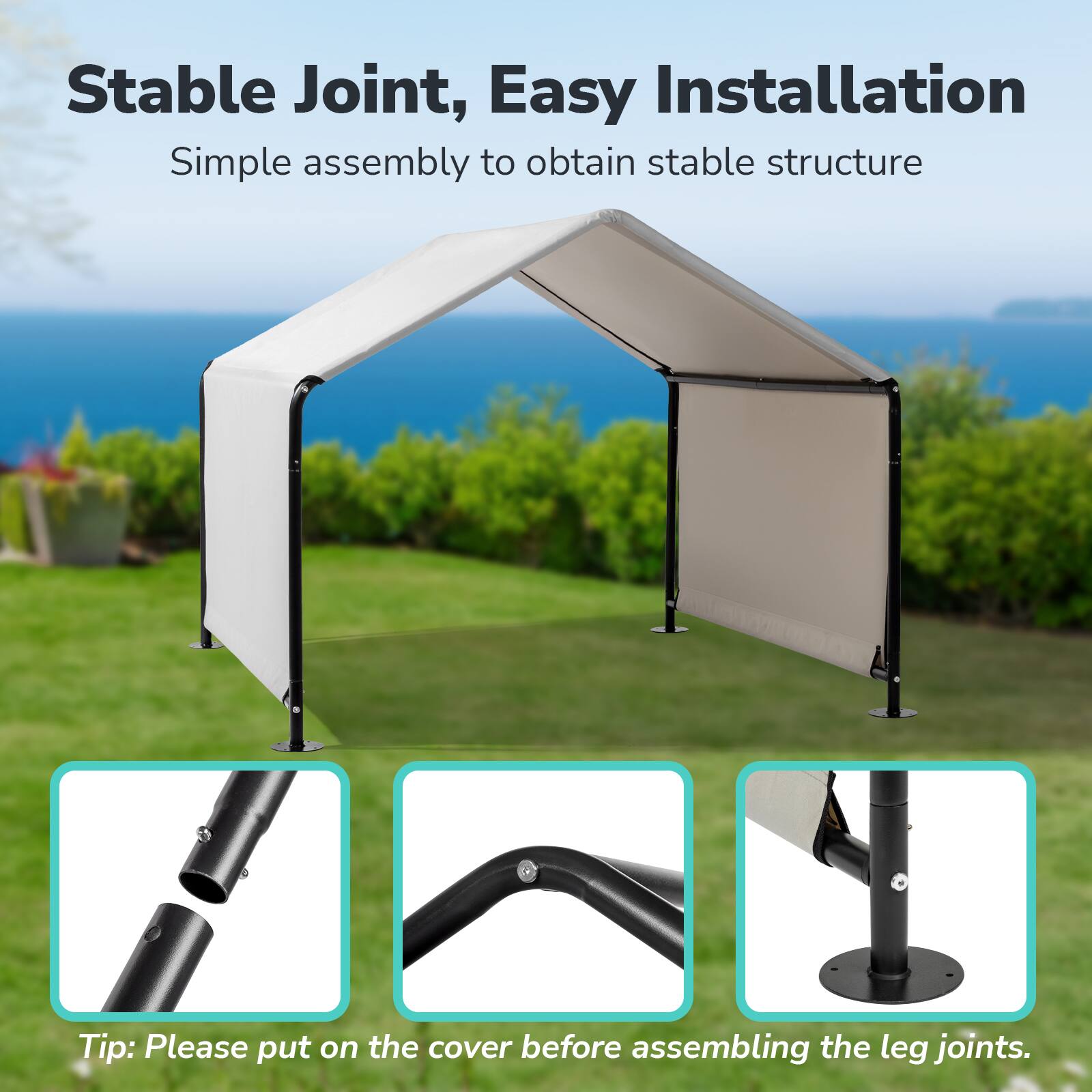 Stable Joint, Easy Installation  
Simple assembly to obtain stable structure  

Tip: Please put on the cover before assembling the leg joints.
