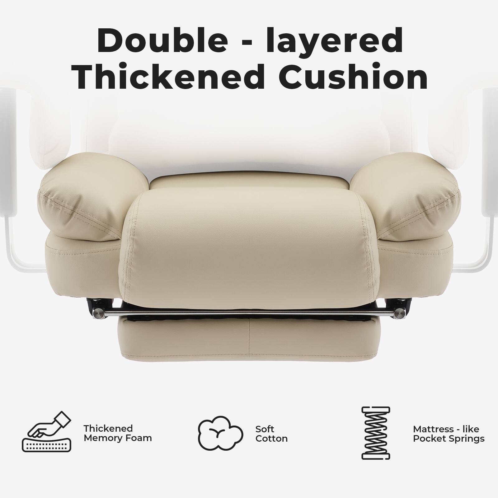 Double - layered Thickened Cushion

Thickened Memory Foam  
Soft Cotton  
Mattress - like Pocket Springs