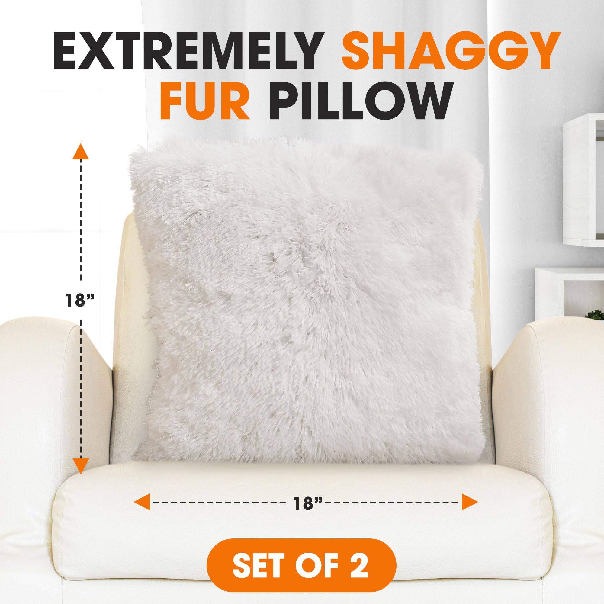 EXTREMELY SHAGGY FUR PILLOW  
18"  
18"  
SET OF 2